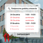 GODZINY OTWARCIA W OKRESIE ŚWIĄTECZNYM
